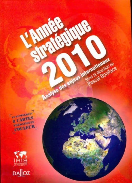 L'année stratégique 2010. Analyse des enjeux internationaux - Collectif