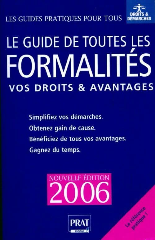 Le guide de toutes les formalités 2006 - Sylvie Peylaboud